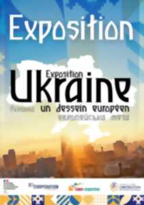 Exposition UKRAINE un dessein européen