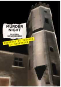 photo MURDER NIGHT A LA MAISON DES SANCERRE