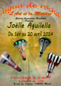 Exposition de Joëlle Aguilella