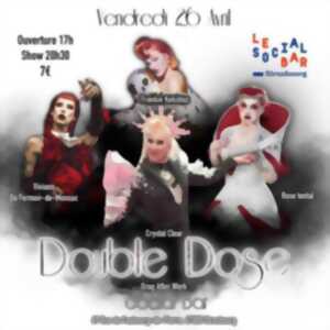 DRAG QUEEN EVENT - Double Dose