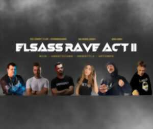 Elsass Rave Act II