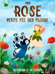 MINI-CINÉ : ROSE, PETITE FÉE DES FLEURS
