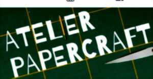 Atelier Papercraft : Spécial Noël