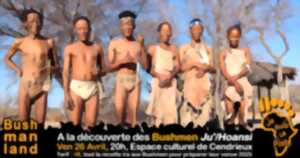 A la découverte des Bushmen Ju'/Hoansi