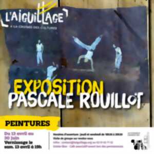 Exposition : Pascale Rouillot