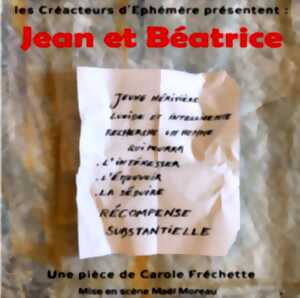 Théâtre : Jean et Béatrice, les Créacteurs d'éphémère
