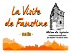 photo Maison du Tapissier - La visite de Faustine