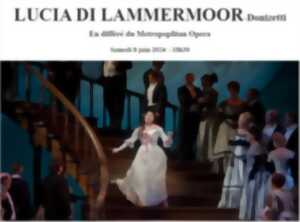 photo Metropolitan Opéra Live : Lucia di Lammermoor