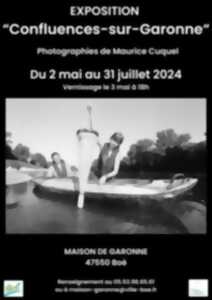Exposition photographique : « Confluences-sur-Garonne » de Maurice Cuquel