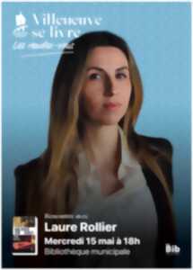 Villeneuve se livre - Les rendez-vous : Laure Rollier