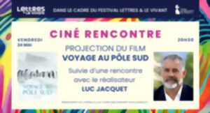 photo Ciné-rencontre avec Luc Jacquet dans le cadre du Festival Lettres & le Vivant