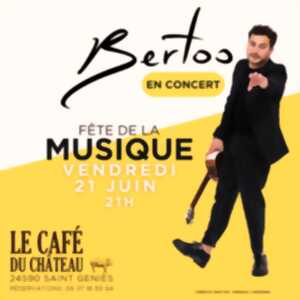 Fête de la musique : Concert de Bertoo au café du Château de Saint-Geniès