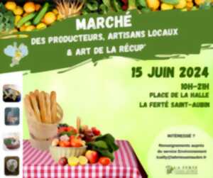 Marché des producteurs et artisans locaux • La Ferté Saint Aubin