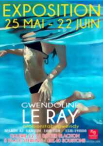 Exposition Gwendoline Le Ray
