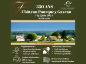 350 ans du Château Pourquey Gazeau