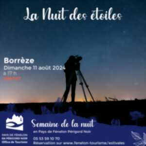 Semaine de la nuit : Nuit des étoiles à Borrèze