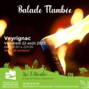 photo LES ESTIVALES : Balade Flambée à Veyrignac !