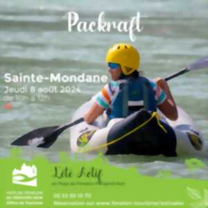 ÉTÉ ACTIF : Packraft à Sainte Mondane