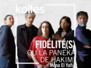 photo THÉÂTRE - FIDÉLITÉ(S) OU LA PANENKA DE HAKIMI