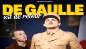 DE GAULLE EST DE RETOUR