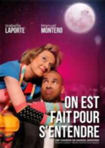Comédie romantique “On est fait pour s'entendre