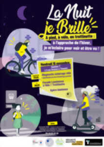 La nuit je brille ! A pied, à vélo, en trottinette !