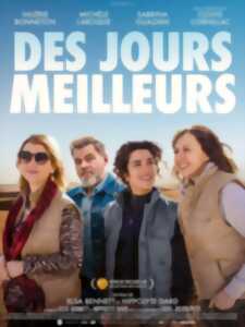 Cinéma - Des jours meilleurs