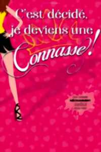 photo Théâtre - c'est décidé, je deviens une connasse