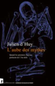 photo Conférence : L'aube des mythes, quand les premiers sapiens parleient de l'au-delà