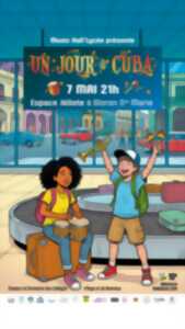 Spectacle : Un jour à Cuba