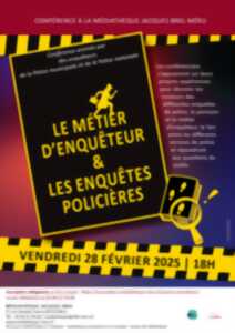 Conférence sur le métier d'enquêteur