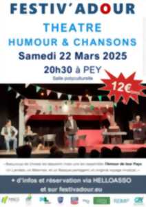 Festiv'Adour théâtre humour et chansons Jamais deux sans trois