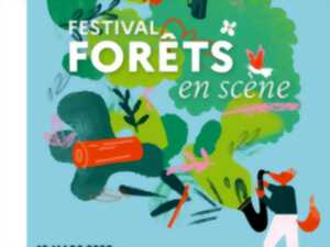 FESTIVAL FORÊTS EN SCÈNE