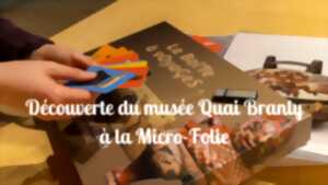 La boite à voyage | découverte du musée du Quai Branly