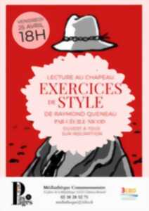 Lecture au Chapeau - Exercice de Style de Raymond Queneau