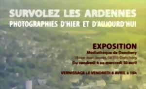photo Exposition : Survolez les Ardennes, photographies d'hier et aujourd'hui