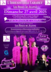L'Irrésistible Cabaret et les Roses de Jeanne