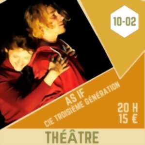 photo AS IF - Cie 3ème génération [SECHOIR D'AILLAC]