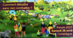 Forum 2025 - Comment débattre sans se combattre ?