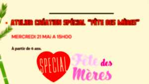 photo ATELIER CREATION SPECIAL FETE DES MERES