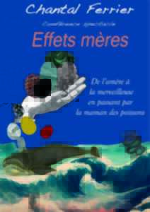 photo EFFETS MÈRES