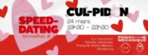 Cul-Pidon #3 : Speed dating et + ! (édition gay)