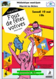 photo THÉÂTRE - FOUS DE FÊTES VOTIVES