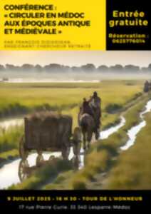 photo Conférence : circuler en Médoc aux époques antiques et médiévales.