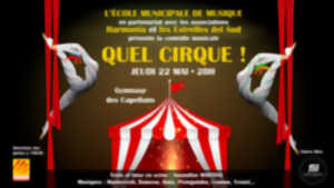 photo COMEDIE MUSICALE : QUEL CIRQUE !
