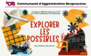Explorer les possibles !