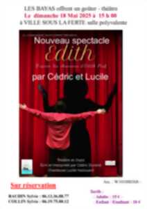 Spectacle théâtre et chant : Edith