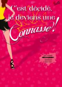 C'est décidé, je deviens une connasse