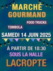 Marché Gourmand de Lacropte