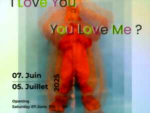 photo Exposition - i love you, you love me ?